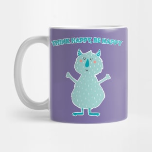 Think Happy Be Happy Mug